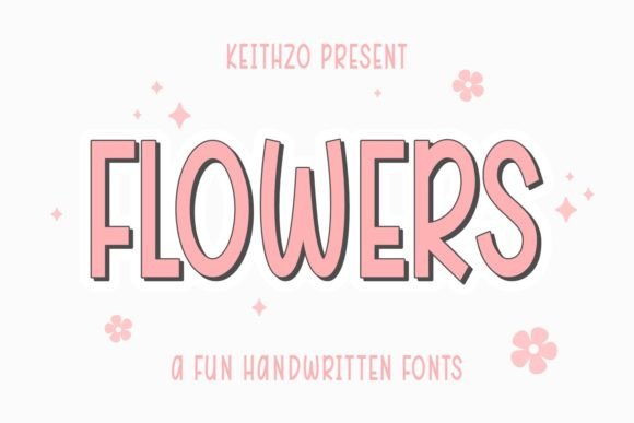 Flowers: The Handwritten Font That Feels Like a Sunny Afternoon