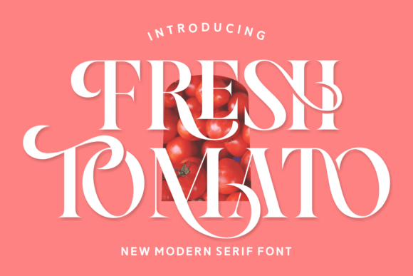 Fresh Tomato: A Font That Brings Energy and Elegance to Your Designs