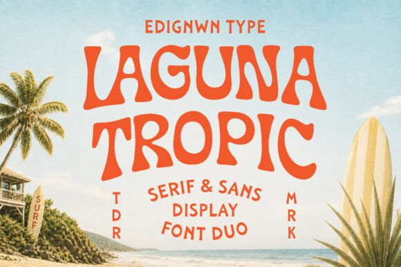 Laguna Tropic: A Typeface for Endless Summer Branding