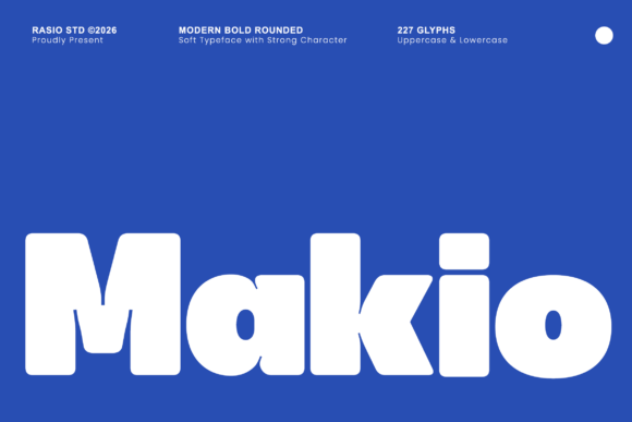 Makio: The Bold, Friendly Typeface for Impactful Branding