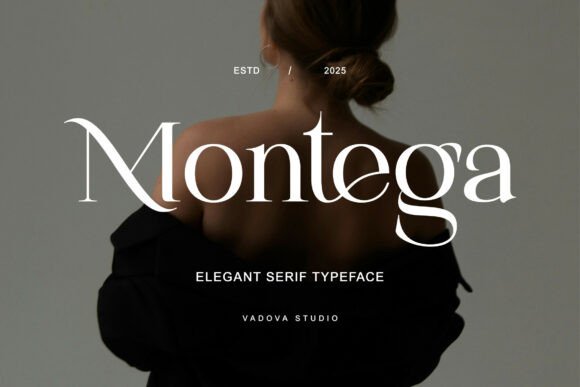 Montega: The Serif Font for Modern Luxury