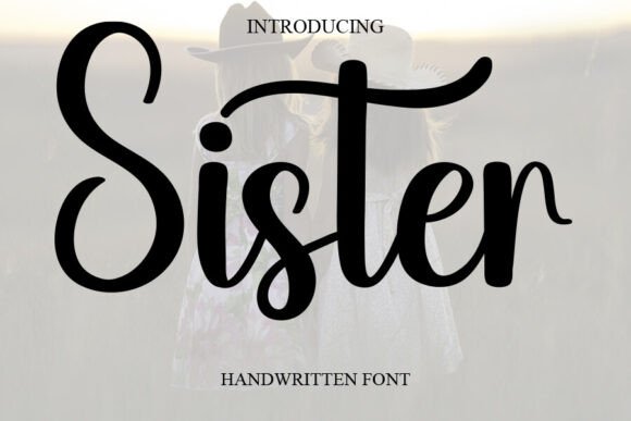 Sister Font: A Sweet Script for Modern Branding