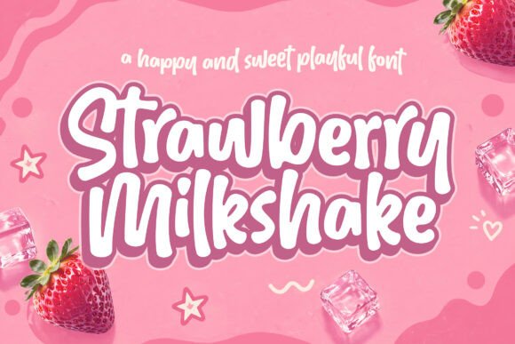 Strawberry Milkshake: A Font with Heart